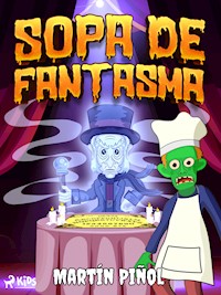 Sopa de fantasma - Joan Antoni Martín Piñol - E-Book