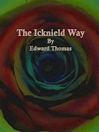 The Icknield Way - Edward Thomas - E-Book