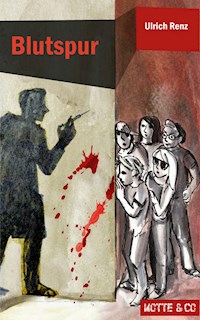 Motte und Co Band 3: Blutspur - Ulrich Renz - E-Book