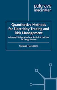 Quantitative Methods for Electricity Trading and Risk Management - S. Fiorenzani - E-Book