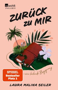 Zurück zu mir - Laura Malina Seiler - E-Book