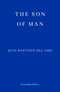 The Son of Man - Jean-Baptiste Del Amo - E-Book