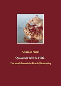 Quakerich eilte zu Hilfe - Annrose Niem - E-Book