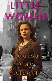 Little Women - Louisa May Alcott - E-Book + Hörbuch