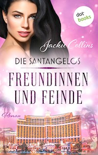 Die Santangelos: Freundinnen und Feinde - Jackie Collins - E-Book