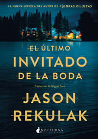 El último invitado de la boda - Jason Rekulak - E-Book
