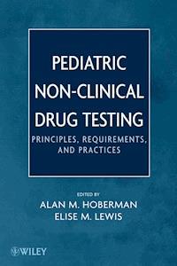 Pediatric Non-Clinical Drug Testing - - E-Book