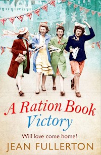 A Ration Book Victory - Jean Fullerton - E-Book