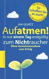 Aufatmen! - Jan Geurtz - E-Book