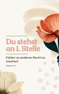 Du stehst an 1. Stelle - Fabienne P. - E-Book
