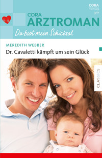 Dr. Cavaletti kämpft um sein Glück - Meredith Webber - E-Book