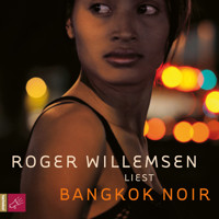 Bangkok Noir - Roger Willemsen - Hörbuch
