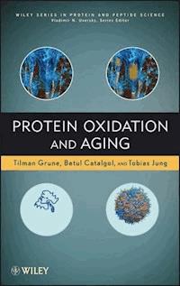 Protein Oxidation and Aging - Tilman Grune - E-Book