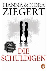 Die Schuldigen - Hanna Ziegert - E-Book
