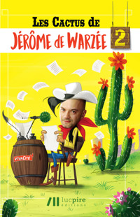 Les cactus de Jérôme de Warzée 2 - Jérôme de Warzée - E-Book