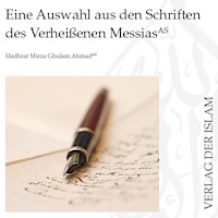Eine Auswahl aus den Schriften des Verheißenen Messias | Hadhrat Mirza Ghulam Ahmad - Hadhrat Mirza Ghulam Ahmad - Hörbuch
