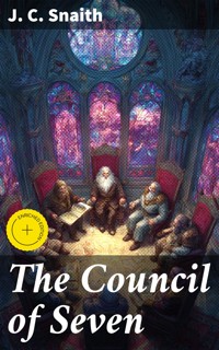 The Council of Seven - J. C. Snaith - E-Book