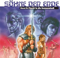 Söhne der Erde 5: Flucht in die Sonnenstadt - S.U. Wiemer - E-Book