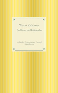 Das Märchen vom Neujahrskuchen - Werner Kallmerten - E-Book