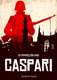 Caspari - Eine Doppelmond-Novelle - Benjamin Spang - E-Book