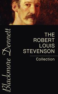 The Robert Louis Stevenson Collection - Robert Louis Stevenson - E-Book