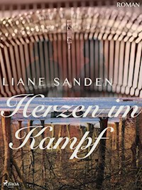 Herzen im Kampf - Liane Sanden - E-Book