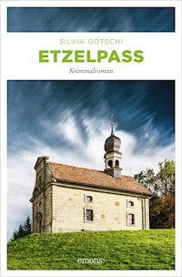 Etzelpass - Silvia Götschi - E-Book