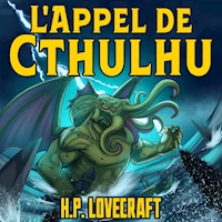 H. P. Lovecraft: L'Appel de Cthulhu - H. P. Lovecraft - Hörbuch