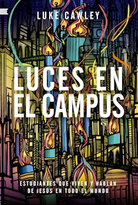 Luces en el campus - Luke Cawley - E-Book