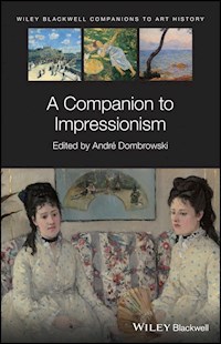 A Companion to Impressionism -  - E-Book
