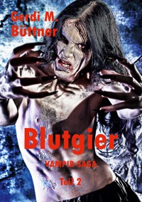 Blutgier - Gerdi M. Büttner - E-Book