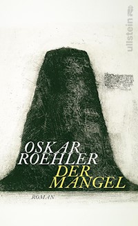 Der Mangel - Oskar Roehler - E-Book