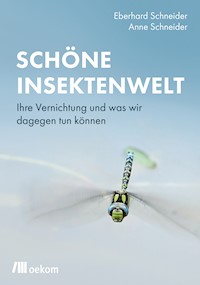 Schöne Insektenwelt - Eberhard Schneider - E-Book