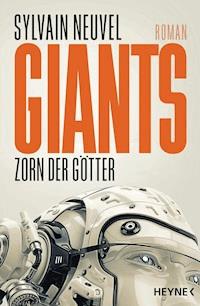 Giants - Zorn der Götter - Sylvain Neuvel - E-Book