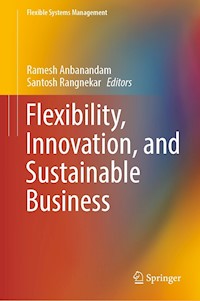 Flexibility, Innovation, and Sustainable Business -  - E-Book