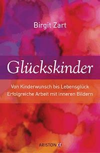 Glückskinder - Birgit Zart - E-Book