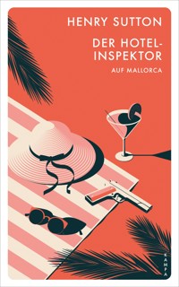 Der Hotelinspektor auf Mallorca - Henry Sutton - E-Book