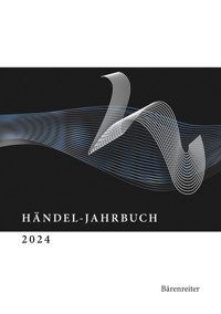 Händel-Jahrbuch / Händel-Jahrbuch 2024, 70. Jahrgang -  - E-Book