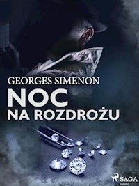 Noc na rozdrożu - Georges Simenon - E-Book