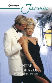 Entre tus brazos - Elizabeth Duke - E-Book