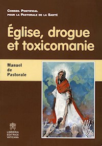 Église, drogue et toxicomanie - Card. Javier Lozano Barragán - kostenlos E-Book