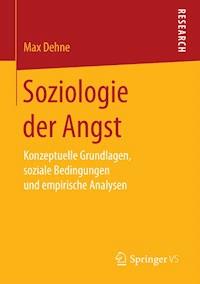 Soziologie der Angst - Max Dehne - E-Book