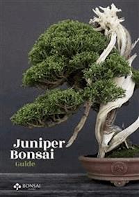 Juniper Bonsai Guide - Bonsai Empire - E-Book