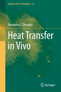 Heat Transfer in Vivo - Alexander I. Zhmakin - E-Book
