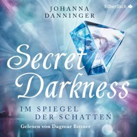 Secret Elements: Secret Darkness. Im Spiegel der Schatten - Johanna Danninger - Hörbuch