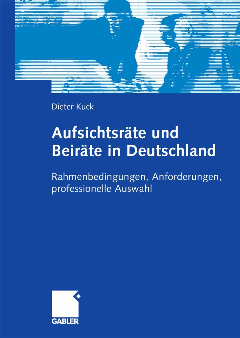 Aufsichtsräte und Beiräte in Deutschland - Dieter Kuck - E-Book