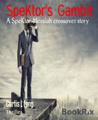 SpeKtor's Gambit - Curtis L Fong - E-Book