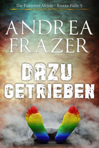 Dazu getrieben - Andrea Frazer - E-Book