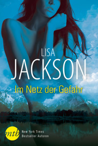 Im Netz der Gefahr - Lisa Jackson - E-Book