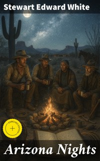 Arizona Nights - Stewart Edward White - E-Book